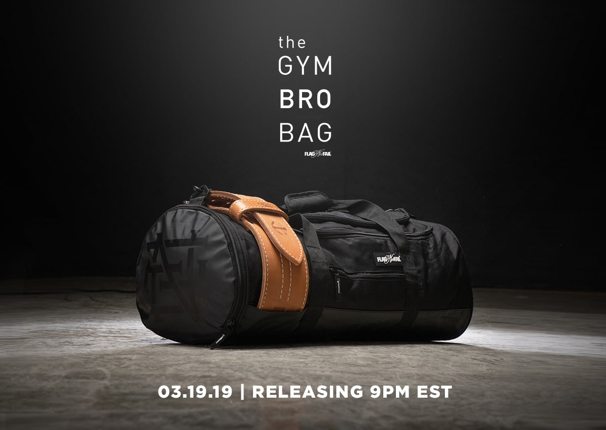 03.19.19 The Bro Bag Duffle RELEASE FLAG NOR FAIL