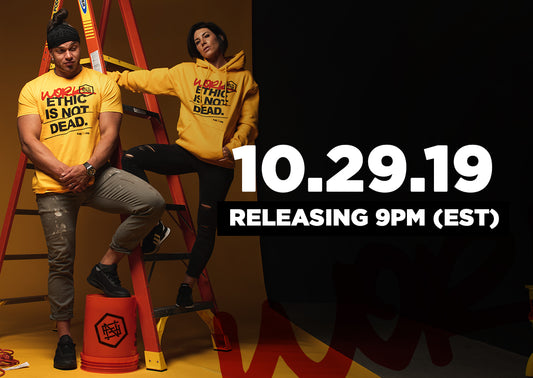 10.29.19 RELEASE | WORK ETHIC IS NOT DEAD